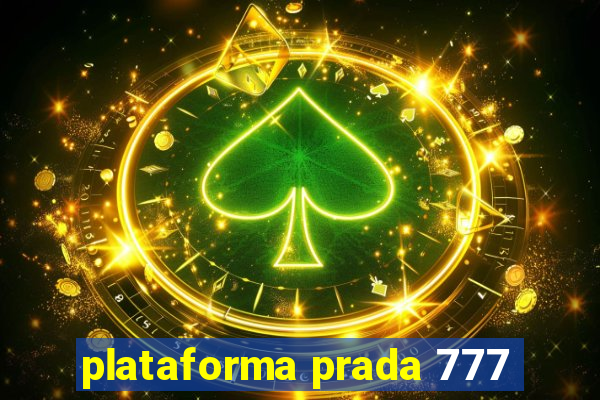 plataforma prada 777